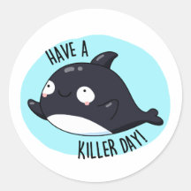 Avoir Un Jour De Tueur Drôle Tueur Baleine Pun