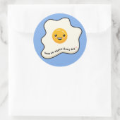 Sticker Rond Avoir un jour d'oeufs kawaii côté ensoleillé côté  (Sac)