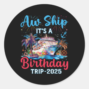 Sticker Rond Aw Expédiez Son Voyage D'Anniversaire 2025 Cruise 