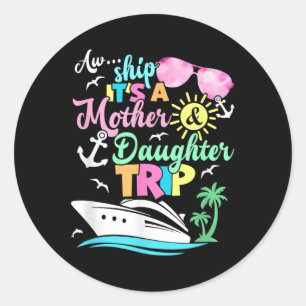 Sticker Rond Aw Expédition C'Est A Mère & Fille Voyage Fami