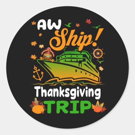 Sticker Rond Aw Navire Thanksgiving Trip Thanksgiving Cruise Sq (Devant)