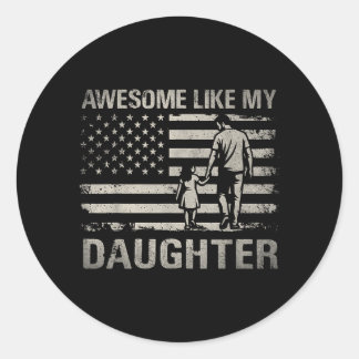 Sticker Rond Awesome Like Daughter for Dad Men Papa s