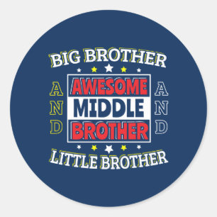 Sticker Rond Awesome Middle Brother - est grand et petit