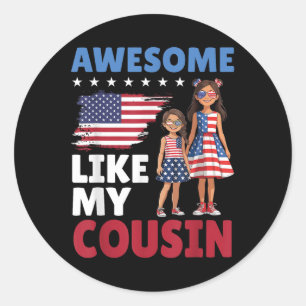 Sticker Rond Awome Comme Mon Cousin Patriotic American Family T