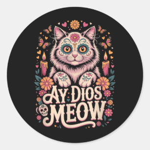 Sticker Rond Ay Dios Meow Drôle Crâne de Sucre Chat Dia De Los