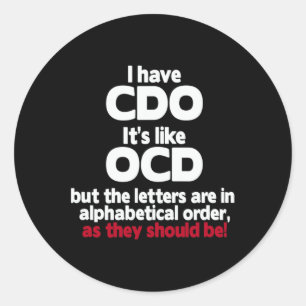 Sticker Rond Ayez Cdo - C'est comme Ocd Mais Les Lettres Sont D