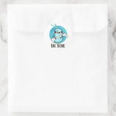 Sticker Rond Bac Bone Funny Bactteria Pun (Sac)