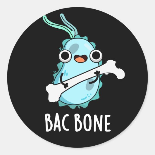 Sticker Rond Bac Bone Funny Bactteria Pun (Devant)