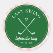 Sticker Rond Bachelorette de golf dernier Swing (Devant)