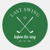 Sticker Rond Bachelorette de golf dernier Swing (Devant)