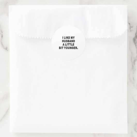 Sticker Rond Back I Like My Husband A Little Bit Younger Couple (Sac)