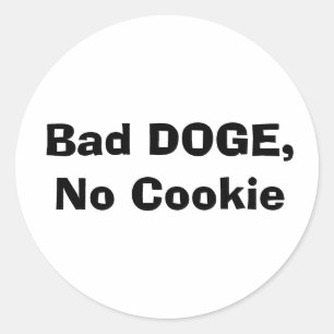 Sticker Rond Bad DOGE, pas de biscuit