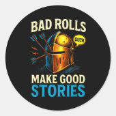 Sticker Rond Bad Rolls Make Good Stories - Rpg Gaming Fun (Devant)