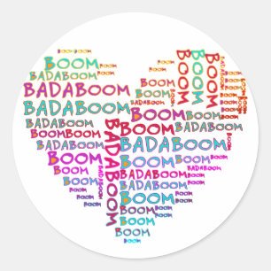 Sticker Rond Badaboom du coeur faites votre propre arrière -