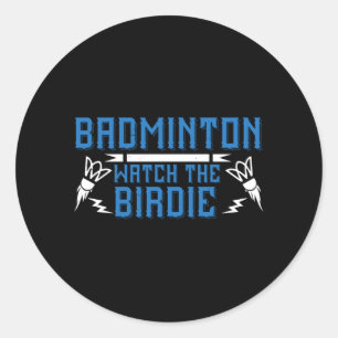 Sticker Rond Badminton - Regardez la Birdie