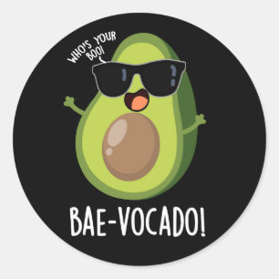 Sticker Rond Bae-vocado Drôle Avocado Pun Dark BG