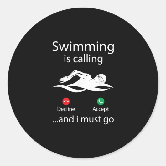 Sticker Rond Baignade Appelle Déclin Accepter & Je Dois Y Aller (Devant)