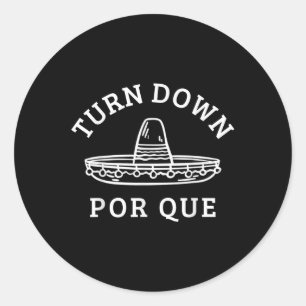 Sticker Rond Baisse Por Que Funny Parti Mexicain Cinco De May