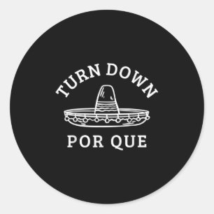 Sticker Rond Baisse Por Que Funny Parti Mexicain Cinco De May