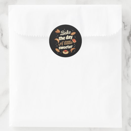 Sticker Rond Bake the day a little sweeter (Sac)