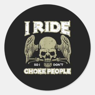 Sticker Rond Balade à moto pour que je n'étrangle pas les gens