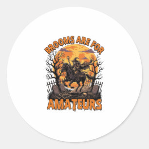 Sticker Rond Balais Sont Des Amateurs Halloween Sorcière Cheval