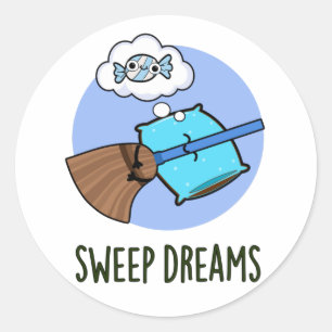 Sticker Rond Balayage Dreams Funny Broom Pun