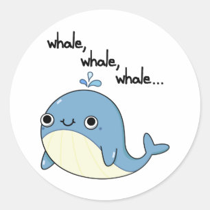 Sticker Rond Baleine, baleine, baleine Pun animal marin mignon 