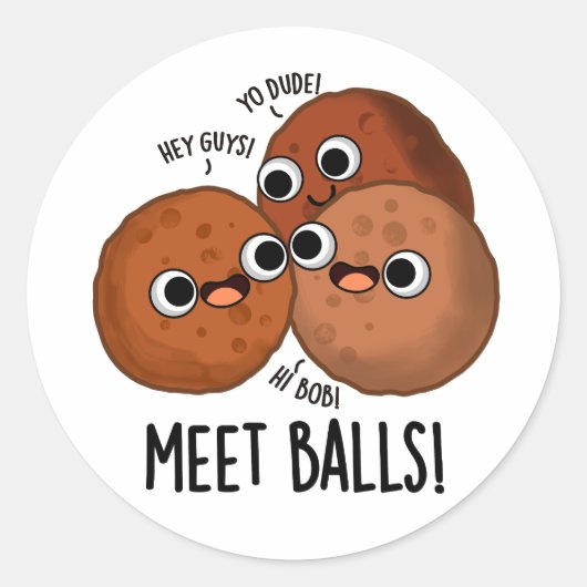 Sticker Rond Ballons de rencontre Drôle Social Meatball Pun (Devant)