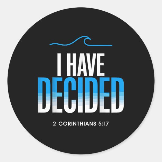 Sticker Rond Baptême J'Ai Décidé Baptisé (Devant)
