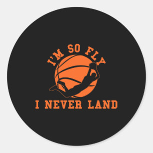 Sticker Rond Basket-ball Je suis si volée Je n'ai jamais Land B