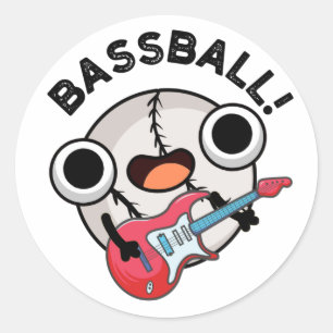 Sticker Rond Basse-ball Funny Baseball Bass Guitariste Pun