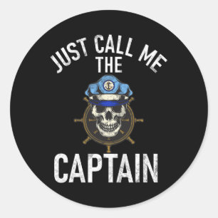 Sticker Rond Bateau Juste Appelez-Moi Le Capitaine