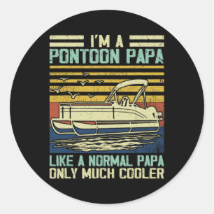 Sticker Rond Bateau Pontoon Capitaine Papa Papa Papa Papa Gag P