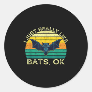 Sticker Rond Bats Drôle Citation Animale Avec Conception Vintag