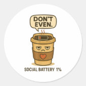 Sticker Rond Batterie sociale 1% Drôle Café Introvert Qu (Devant)
