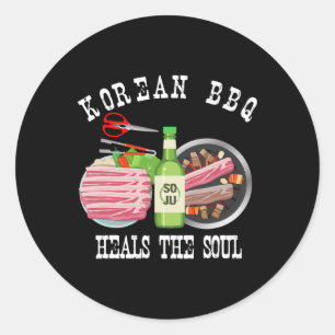 Sticker Rond Bbq Et Soju Coréens Guérissent L'Âme Drôle Coréen 