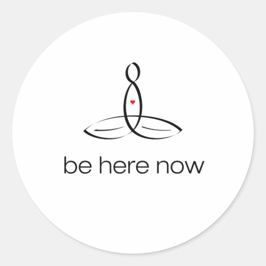 Sticker Rond Be Here Now - Style Black Regular (Devant)
