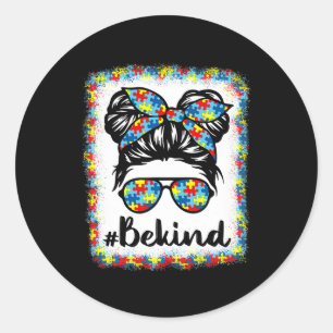 Sticker Rond Be Kind Sensibilisation sur l'autisme Messy Bun Gi