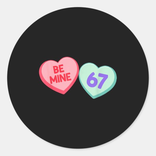 Sticker Rond Be Mine 67 Cute Valentine Meme Heart Saying  (Devant)
