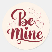 Sticker Rond Be Mine - Design Romantique pour la Saint-Valentin (Devant)