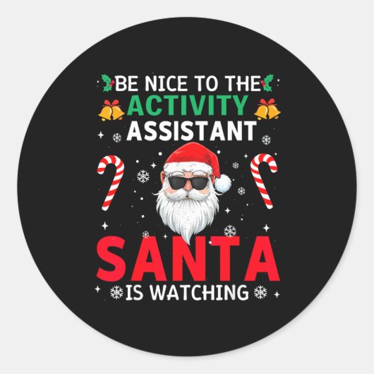 Sticker Rond Be Nice To The Activity Istant Santa Is Watching X (Devant)