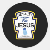 Sticker Rond Be Salty For Jesus Condiment Sce Christian Hallowe (Devant)