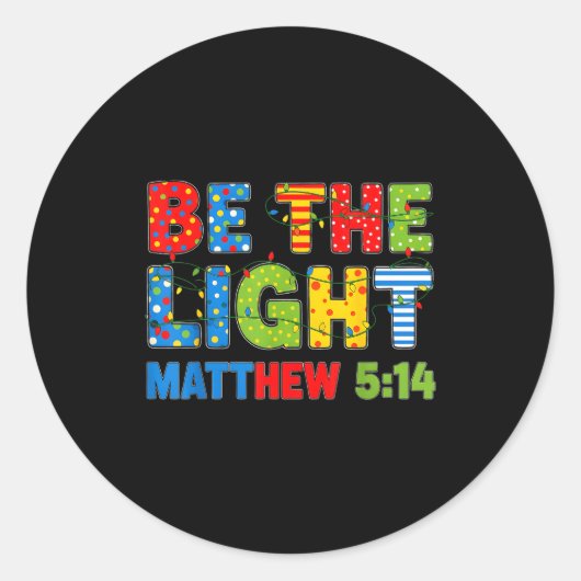 Sticker Rond Be The Light Matthew 5 14 (Devant)