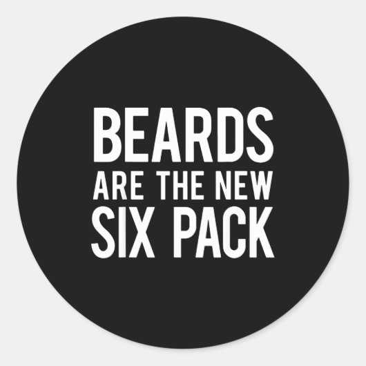 Sticker Rond Beards Are The New Six Pack  (Devant)