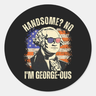 Sticker Rond Beau Non Je Suis Gééééééorge Washington 4
