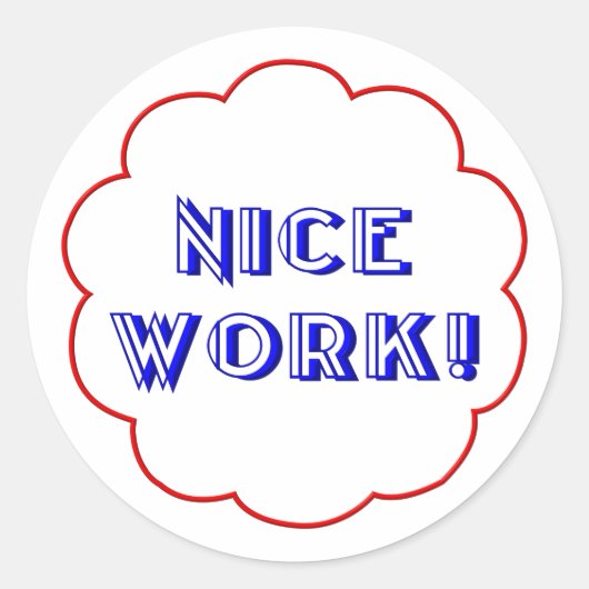 Sticker Rond Beau travail ! (Devant)