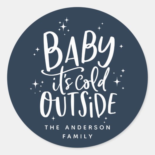 Sticker Rond Bébé il fait froid à l'extérieur vacances (Devant)