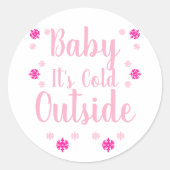 Sticker Rond Bébé Il fait froid dehors (Devant)
