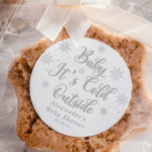 Sticker Rond Bébé Il fait froid dehors Baby shower Favor